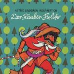 Astrid Lindgren: Der Räuber Fiolito (Deutsch)