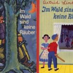 Astrid Lindgren: Im Wald sind keine Räuber (Deutsch)